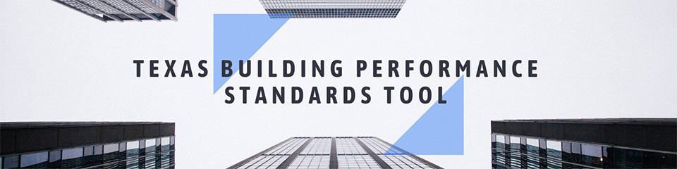 Texas Building Performance Standards Tool